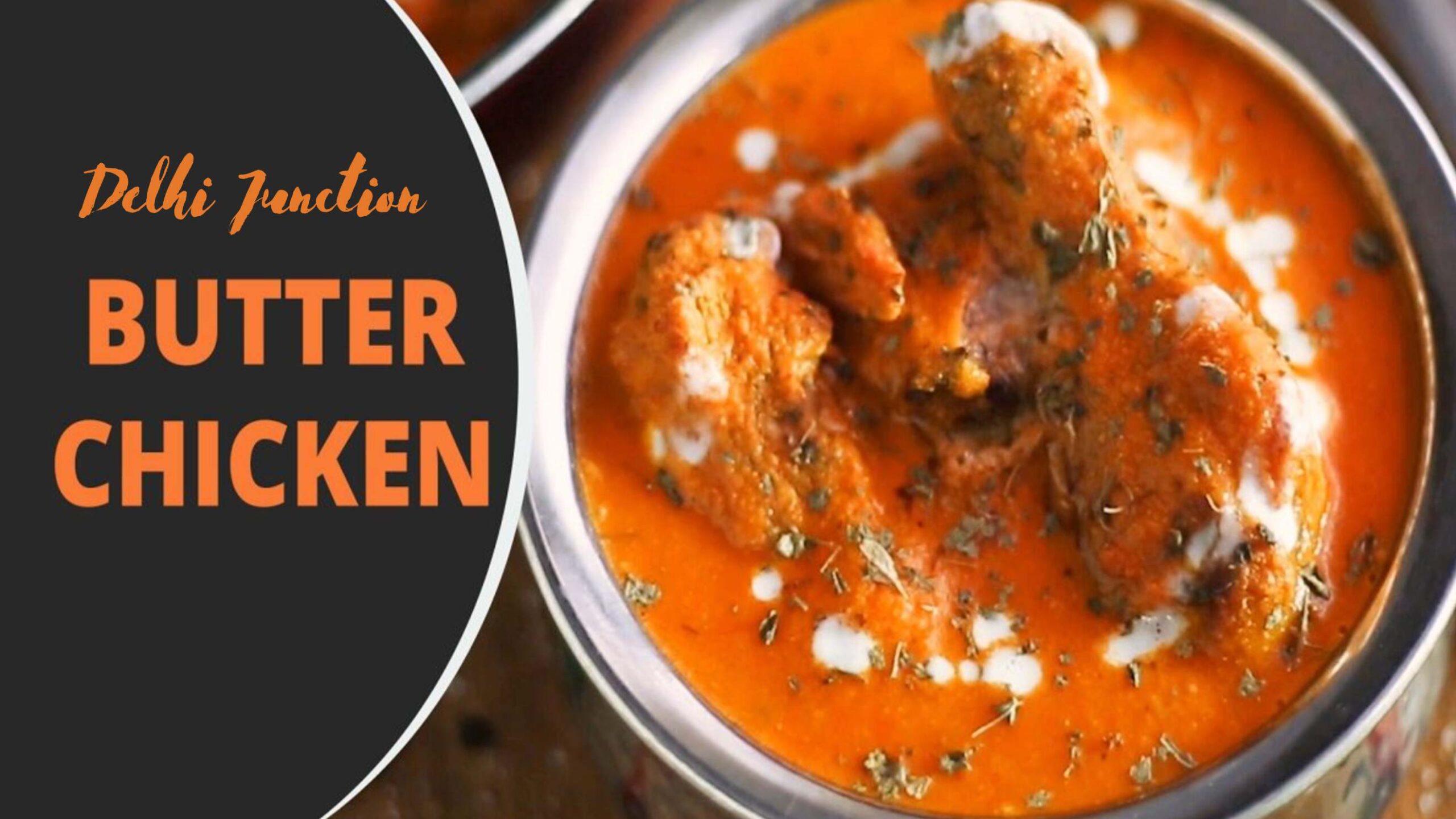 Butter Chicken at Delhi Junction